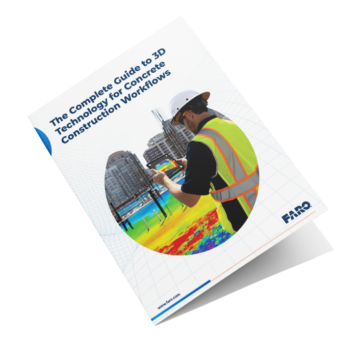 Faro's Complete Guide to 3D Technology for Concrete Construction Workflows